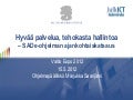Hyvää palvelua, tehokasta hallintoa - SADe-ohjelman ajankohtaiskatsaus