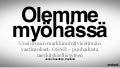 Uusiutuvan markkinointiviestinnän vaatimukset, Osa II