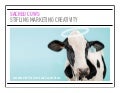 Sacred Cows Stifling Marketer Creativity