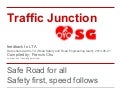 Safety: pedestrian crossing at road junction (Singapore)
