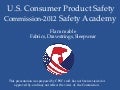 2012 Safety Academy: Flammable Fabrics, Drawstrings, Sleepwear