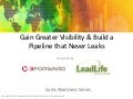 Gain Greater Visibility and Build a Pipeline that Never Leaks