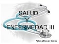 Salud y Enfermedad III (Enfermedades Infecciosas)