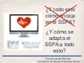 TIC@Salud: ¿Y todo esto como encaja en el SSPA?