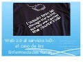 Web 2.0 al servicio de las Enfermedades Raras