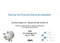 Games for Human Gene Annotation