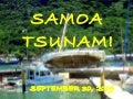 Samoa Tsunami - 30 September 2009