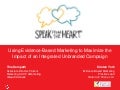 Using Evidence-Based Marketing to Maximize the Impact of an Integrated Unbranded Campaign