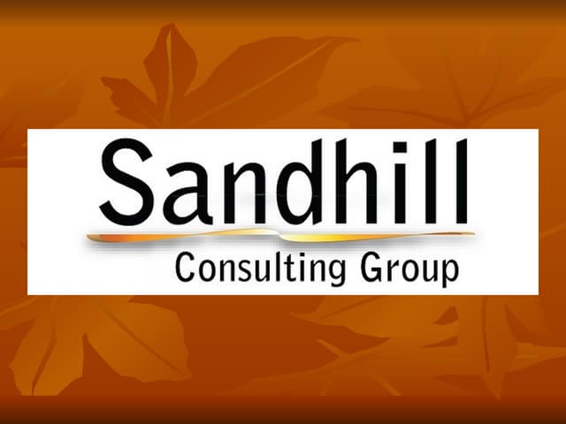 Sandhill Consulting Group Presentat...