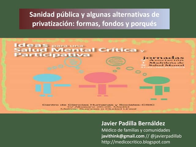 Sanidad pública y alternativas de privatización. formas, fondos y porqués
