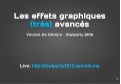 Les effets graphiques (tres) avances