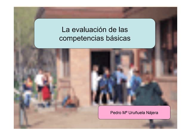 La evaluación de las competencias básicas