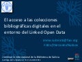 El acceso a las colecciones digitales desde el punto de vista del contenido en el entorno del Linked Open Data