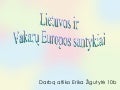 Lietuvos ir vakarų Europos santykiai.