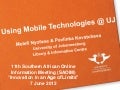 Using Mobile Technologies @ UJ