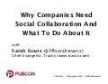 Why Companies Need Social Collaboration And What To Do About It