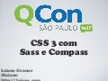 QConSP 2012: CSS3 com Sass e Compass