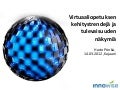Virtuaaliopetuksen kehitystrendejä ja tulevaisuuden näkymiä