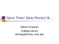 Save Time! Save Money! 1 9 08