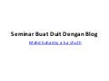 Seminar Buat Duit Dengan Blog