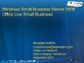 Windows Small Business Server 2008 Office Live Small Business Sunumu