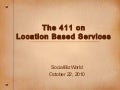 The 411 on Location Based Services