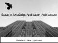 Scalable JavaScript Application Architecture
