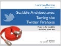 Scalable Architectures - Taming the Twitter Firehose