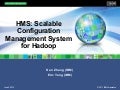 HMS: Scalable Configuration Management System for Hadoop