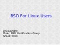 Scale 2010: BSD for Linux Users