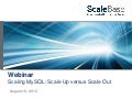 ScaleBase Webinar 8.16: ScaleUp vs. ScaleOut
