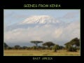 Scenes From Kenya - East Africa