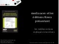 présentation des schémas du livre "les médias sociaux expliqués à mon boss" (creative commons)