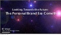 The Personal Brand Era Cometh