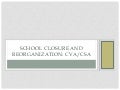 CVA and CSA Reorganization Recommendation