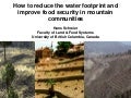 How to reduce the water footprint and improve food security in mountain communities [Hans Schreier]