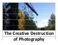 Schumpeter and the Creative Destruction of Photography