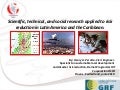 Scientific, technical, and social research applied to risk reduction in Latin America and the Caribbean.