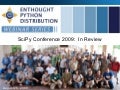 Scientific Computing with Python Webinar --- August 28, 2009