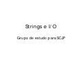 String e IO