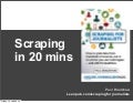 Scraping in 20 mins