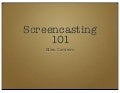 Screencasting 101