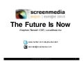The Future Is Now - Presentation for Screen media expo