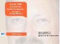 Social CRM is about the Social Customer, not just Social Media