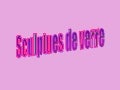 Sculptures de verre_0
