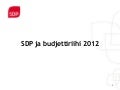 Sdp ja budjettiriihi 2012