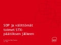 Sdp ja välittömät toimet STX-päätöksen jälkeen[1]