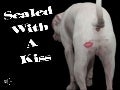 Sealed with a kiss. (v.m.)