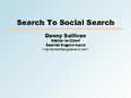 Search To Social Search, Danny Sullivan
