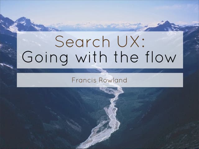 Search UX: Going with the flow